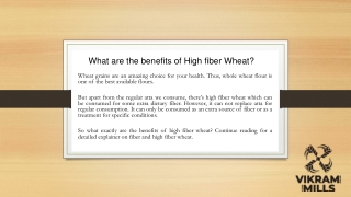 What are the benefits of High fiber Wheat