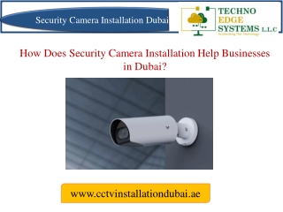 How Does Security Camera Installation Help Businesses in Dubai?