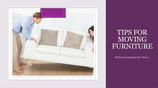 Tips for Moving Furniture Without Damaging the Floors