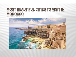 Most Beautiful Cities to Visit in Morocco