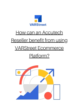 How can an Accutech Reseller benefit from using VARStreet Ecommerce Platform