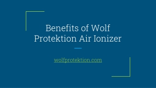 Benefits of Wolf Protektion Air Ionizer - Wolf Protektion