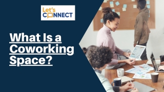 What Is a Coworking Space