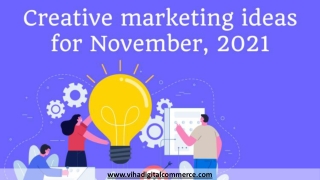 Creative marketing ideas for November 2021