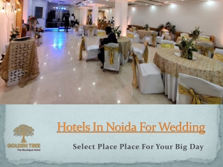 Choose Hotels In Noida For Wedding!