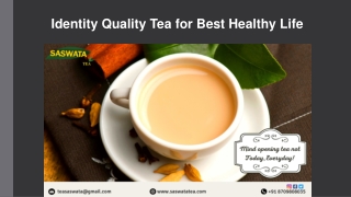 Identity Quality Tea for Best Healthy Life