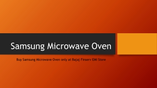Buy Samsung Microwave Oven only at Bajaj Finserv EMI Store