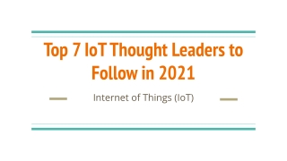 Top 7 IoT Thought Leaders to Follow in 2021