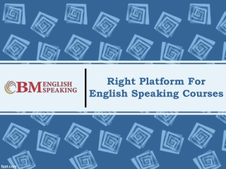 Right Platform For English Speaking Courses