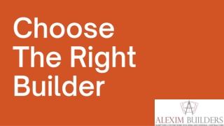Choose The Right Builder