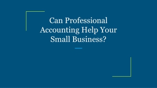 Can Professional Accounting Help Your Small Business_