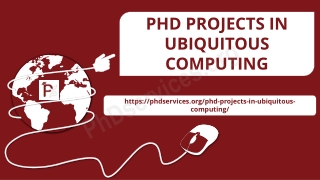 PHD PROJECTS IN UBIQUITOUS COMPUTING