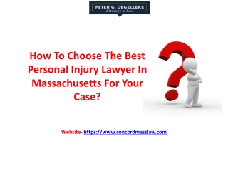 Choose The Best Personal Injury Lawyer In Massachusetts For Your Case
