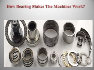 How Bearing Makes The Machines Work