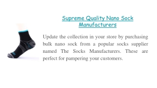 Supreme Quality Nano Sock Manufacturers