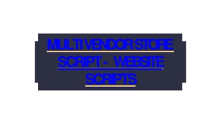 Best Readymade Multi Vendor Script - SCRIPTSTORE.IN