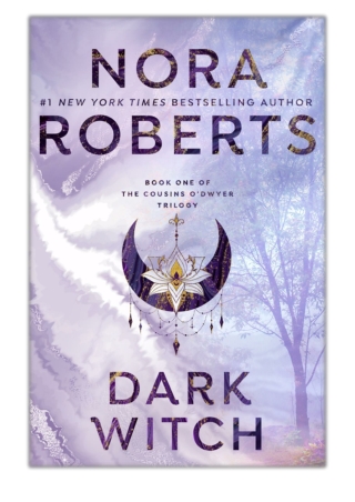 [PDF] Free Download Dark Witch By Nora Roberts