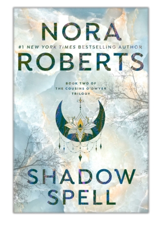 [PDF] Free Download Shadow Spell By Nora Roberts
