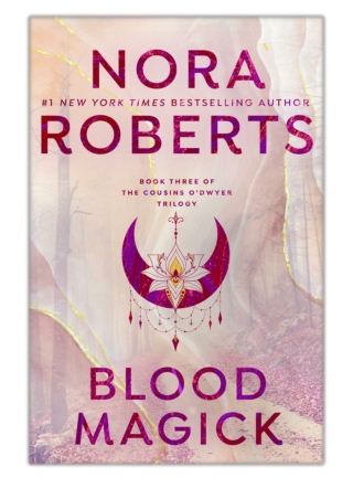 [PDF] Free Download Blood Magick By Nora Roberts