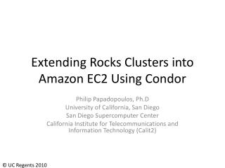 Extending Rocks Clusters into Amazon EC2 Using Condor