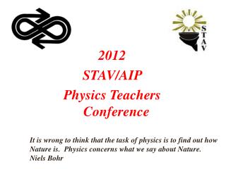 2012 STAV/AIP Physics Teachers Conference