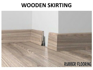 Wooden Skirting