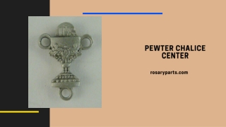 Pewter Chalice Center