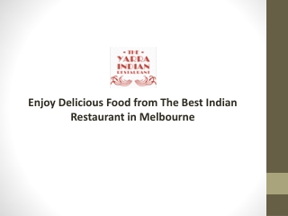 Enjoy Delicious Food from The Best Indian Restaurant in Melbourne