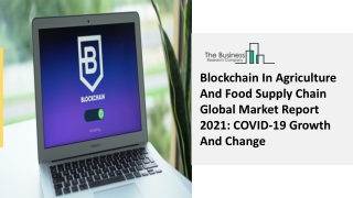 Blockchain In Agriculture And Food Supply Chain Market Analytical Overview 2030