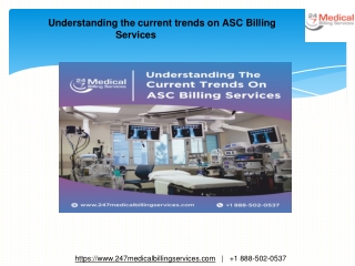 Understanding the current trends on ASC Billing Services