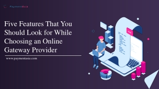 Five Features That You Should Look for While Choosing an Online Gateway Provider