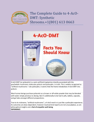 The Complete Guide to 4-AcO-DMT: Synthetic Shrooms. 1(801) 613 06634-AcO-DMT (or