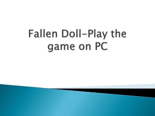 Fallen-Doll-Play-the-game-on-PC