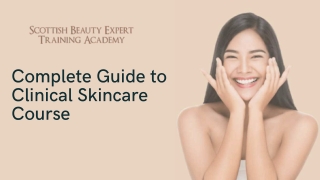 Complete Guide to Clinical Skincare Course