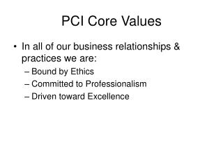 PCI Core Values