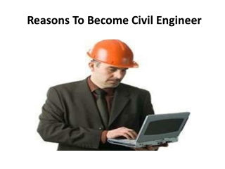 Reasons To Become Civil Engineer