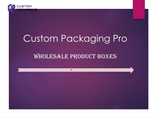 Wholesale Product Boxes