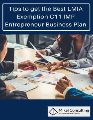 Tips to get the Best LMIA Exemption C11 IMP Entrepreneur Business Plan