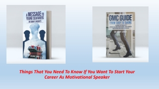 Things that you need to know if you want to start your career as motivational speaker