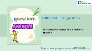 IBM Spectrum Protect C1000-051 Practice Test Questions