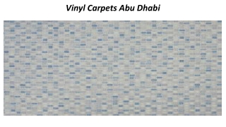 Vinyl Carpet Abu Dhabi