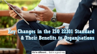 Key Changes in the ISO 22301 Standard & Their Benefits to Organisations