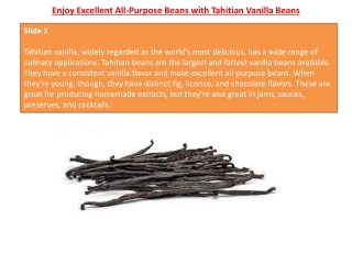 Enjoy Excellent All-Purpose Beans with Tahitian Vanilla Beans