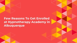 Few Reasons To Get Enrolled at Hypnotherapy Academy in Albuquerque