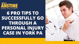 Pro Tips You Should Know to Go Through A Personal Injury Case in York PA