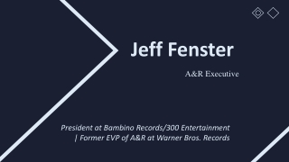 Jeff Fenster - President at Bambino Records/300 Entertainment