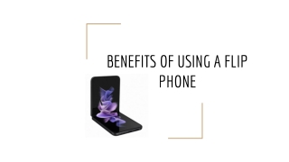 Benefits of using a flip phone