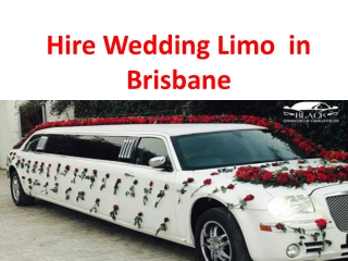 Hire Wedding Limo  in Brisbane