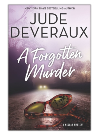 [PDF] Free Download A Forgotten Murder By Jude Deveraux