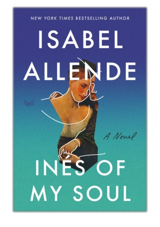 [PDF] Free Download Ines of My Soul By Isabel Allende